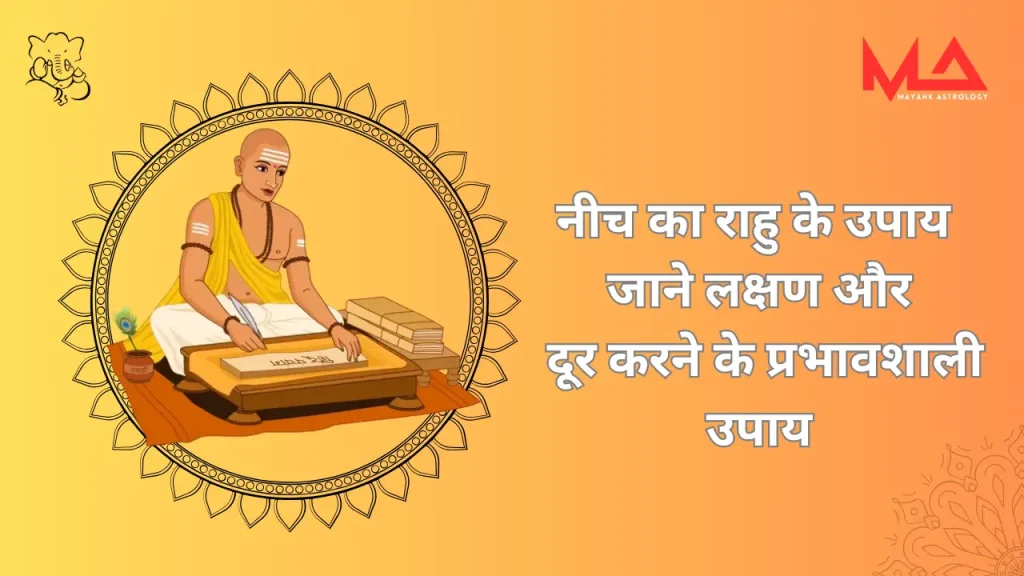 neech ka rahu ke upay